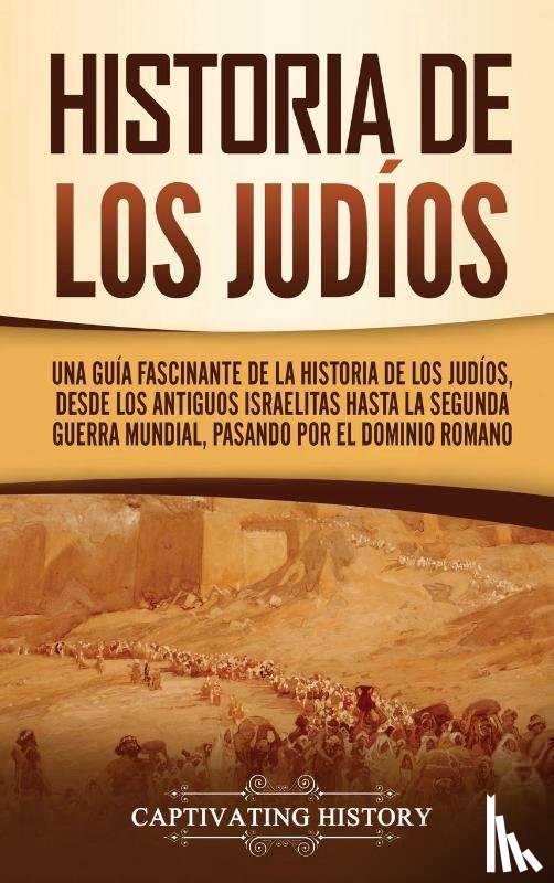 History, Captivating - Historia de los judios