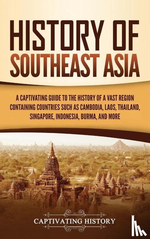 History, Captivating - History of Southeast Asia