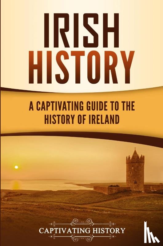 History, Captivating - Irish History