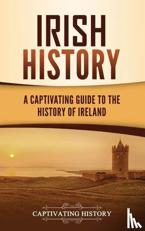 History, Captivating - Irish History