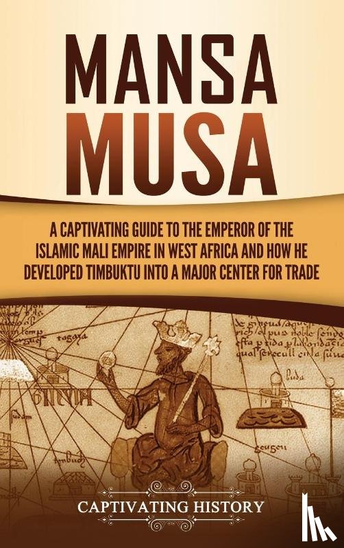 History, Captivating - Mansa Musa