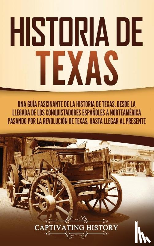 History, Captivating - Historia de Texas