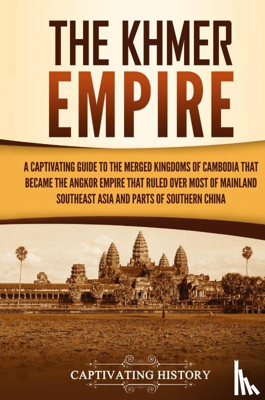History, Captivating - The Khmer Empire