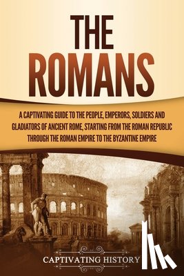 History, Captivating - The Romans