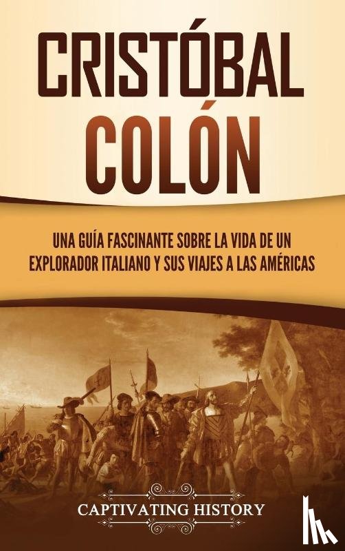 History, Captivating - Cristobal Colon