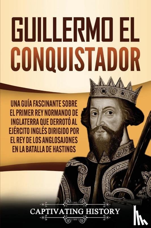 History, Captivating - Guillermo el conquistador