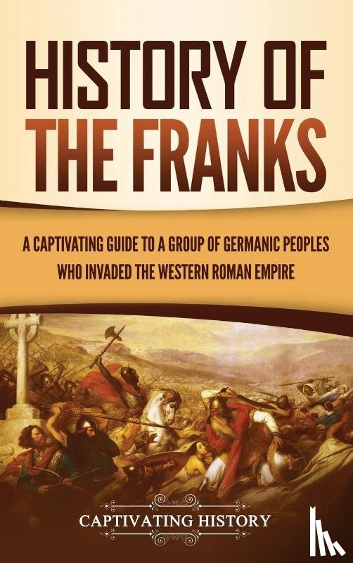 History, Captivating - History of the Franks