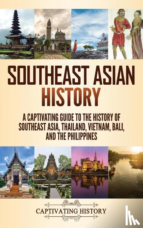 History, Captivating - Southeast Asian History
