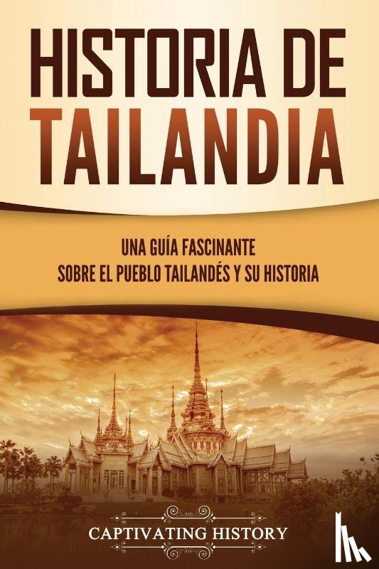 History, Captivating - Historia de Tailandia