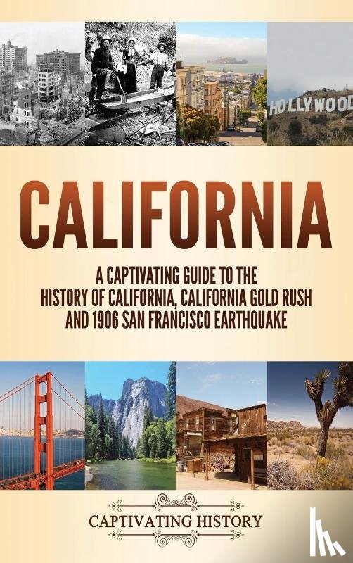 History, Captivating - California