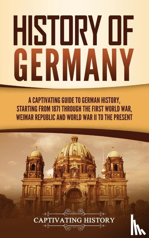 History, Captivating - History of Germany