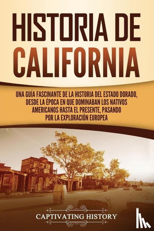 History, Captivating - Historia de California