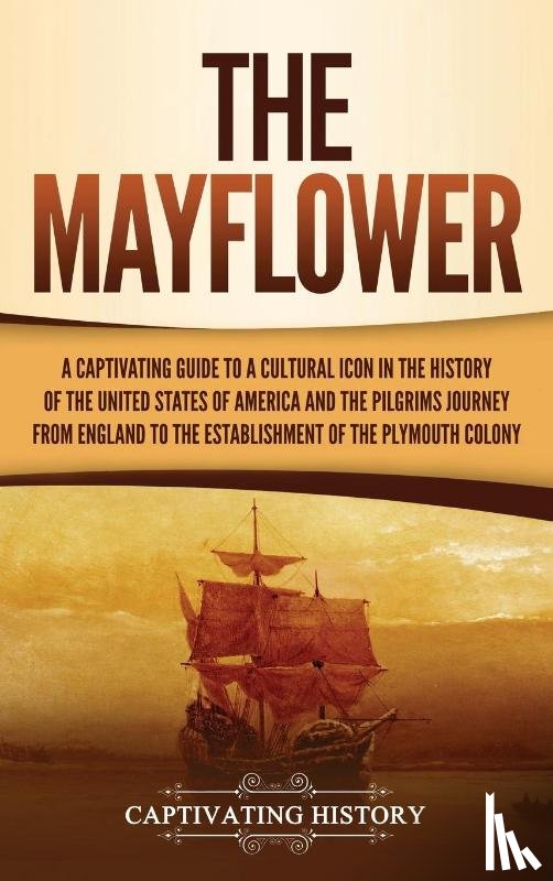 History, Captivating - The Mayflower