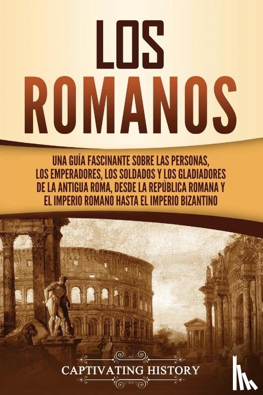 History, Captivating - Los romanos