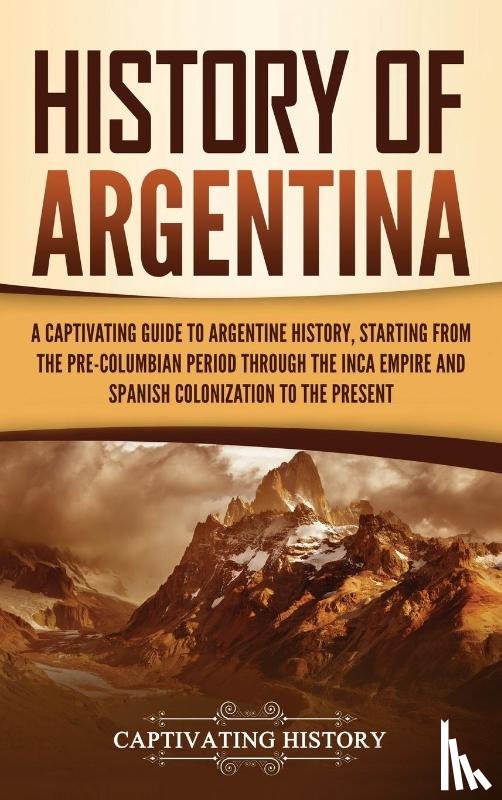 History, Captivating - History of Argentina