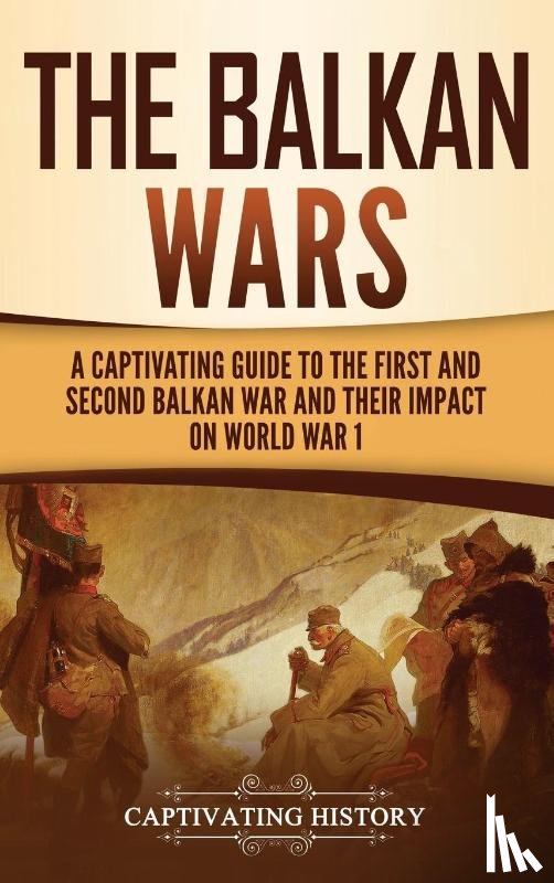 History, Captivating - The Balkan Wars