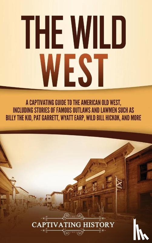 History, Captivating - The Wild West