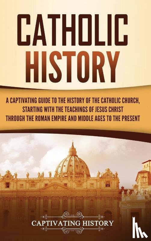History, Captivating - Catholic History