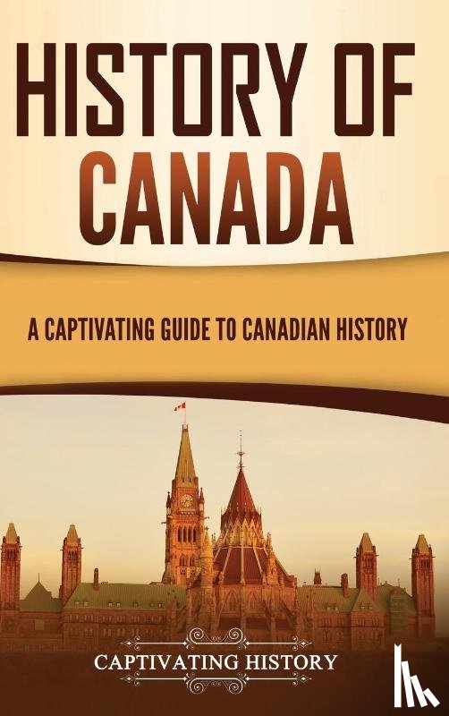 History, Captivating - History of Canada
