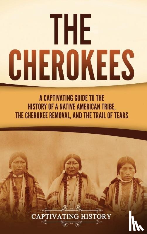 History, Captivating - The Cherokees