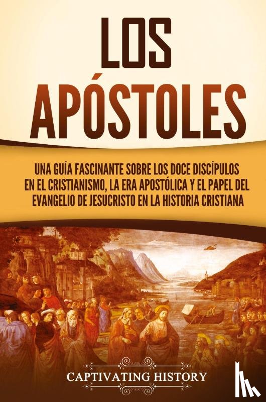 History, Captivating - Los apóstoles