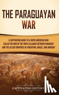 History, Captivating - The Paraguayan War