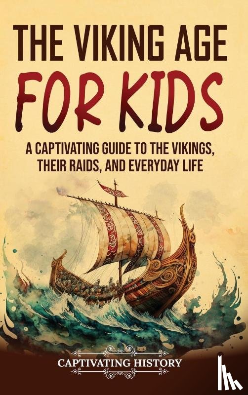 History, Captivating - The Viking Age for Kids