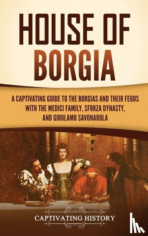 History, Captivating - House of Borgia
