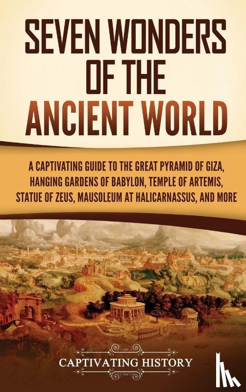 History, Captivating - Seven Wonders of the Ancient World
