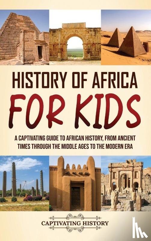 History, Captivating - History of Africa for Kids