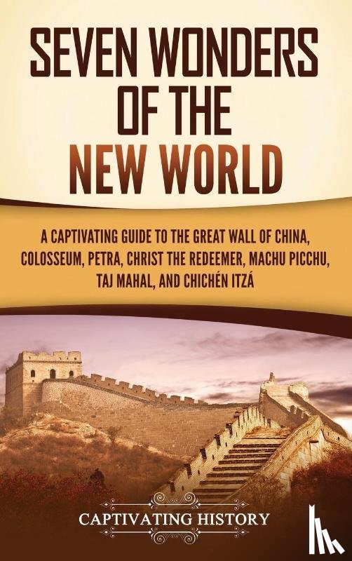 History, Captivating - Seven Wonders of the New World