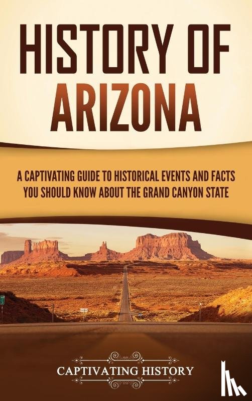 History, Captivating - History of Arizona