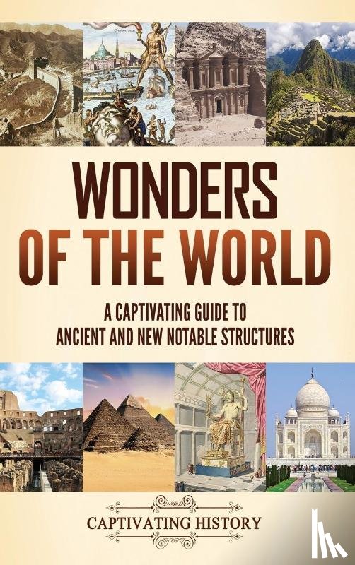 History, Captivating - Wonders of the World