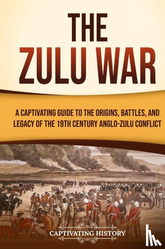History, Captivating - The Zulu War