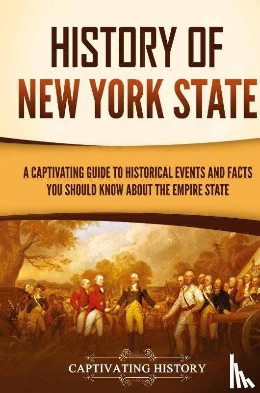 History, Captivating - History of New York State