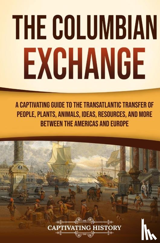 History, Captivating - The Columbian Exchange