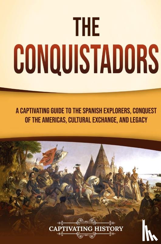 History, Captivating - The Conquistadors