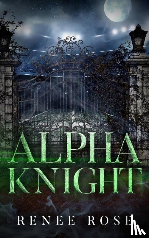 Rose, Renee - Alpha Knight