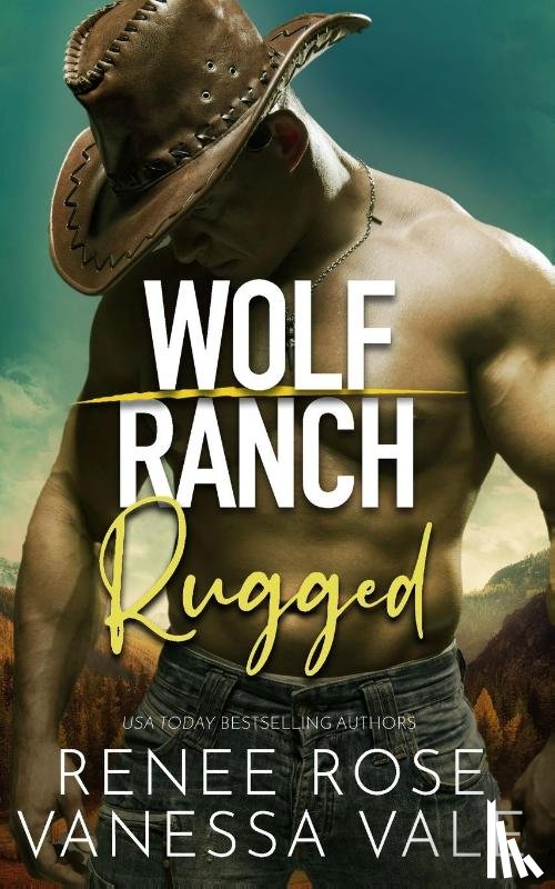 Rose, Renee, Vale, Vanessa - Rugged