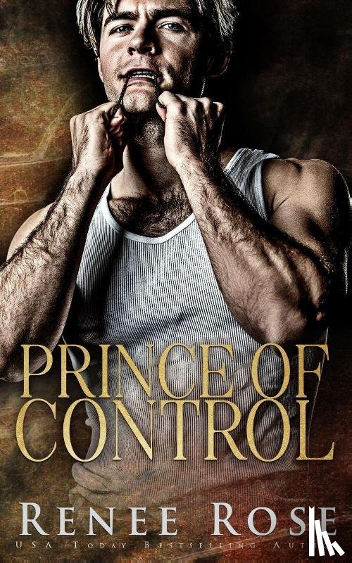 Rose, Renee - Prince of Control