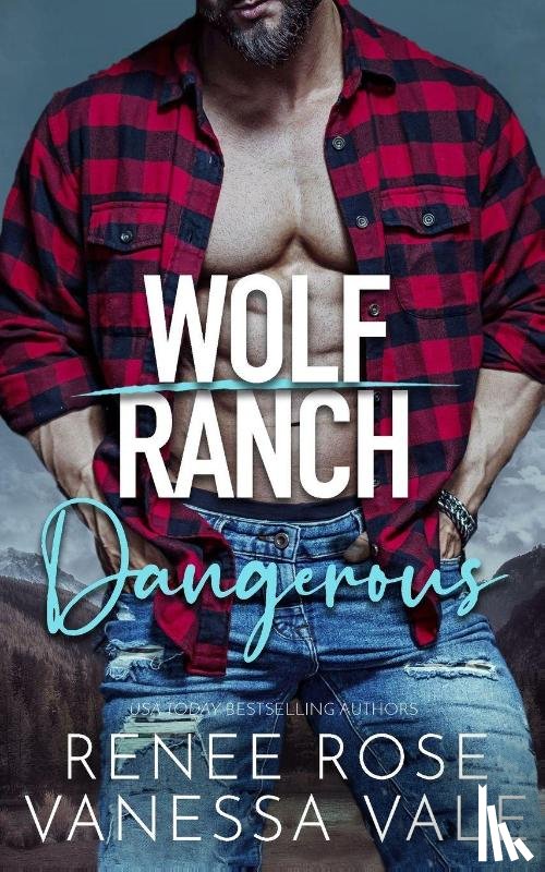 Rose, Renee, Vale, Vanessa - Dangerous