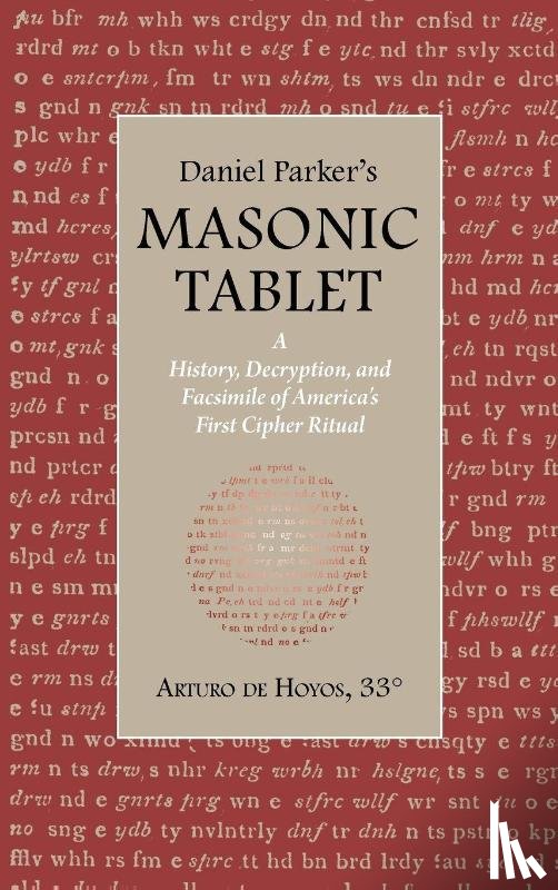 de Hoyos, Arturo - Daniel Parker's MASONIC TABLET
