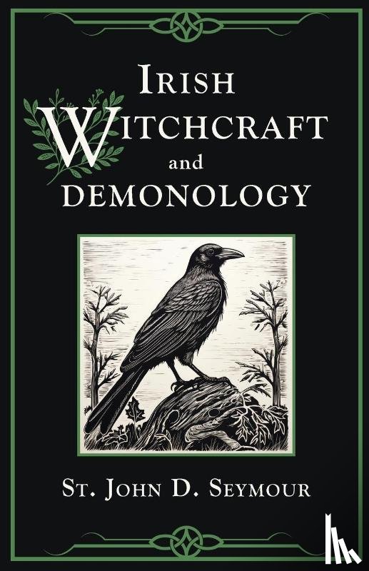 Seymour, St. John D. - Irish Witchcraft and Demonology