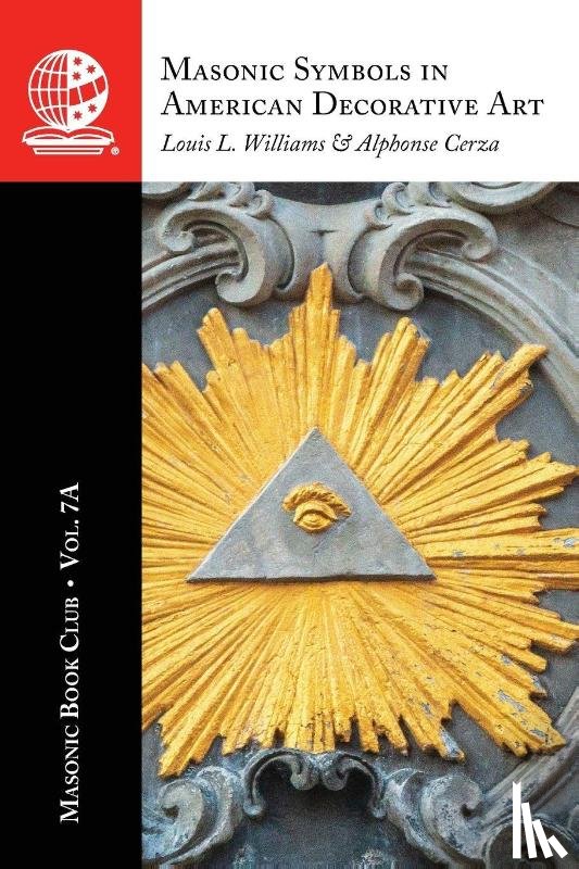 Williams, Louis L., Cerza, Alphonse - The Masonic Book Club, Vol. 7A