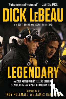 LeBeau, Dick, Brown, Scott, Von Benko, George - A Legendary Defense