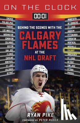 Pike, Ryan - On the Clock: Calgary Flames