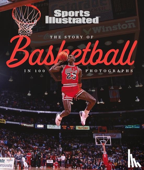 Sports Illustrated - Sports Illustrated: Story of Basketball in 100 Photographs