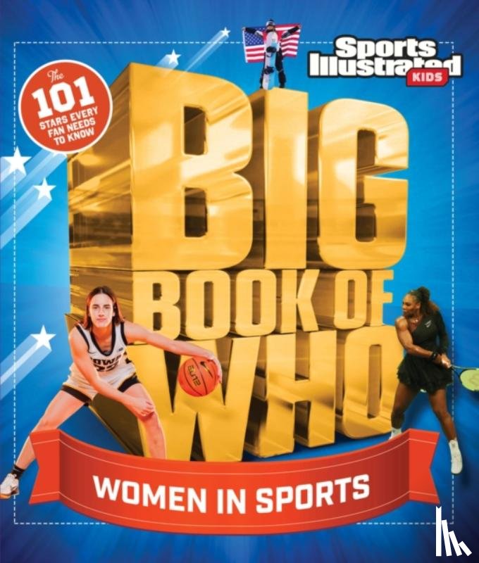 Sports Illustrated Kids - Big Book of WHO Women in Sports