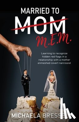 Bressel, Michaela - Married to Mom