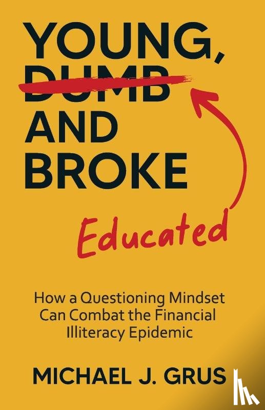 Grus, Michael J - Young, Educated and Broke